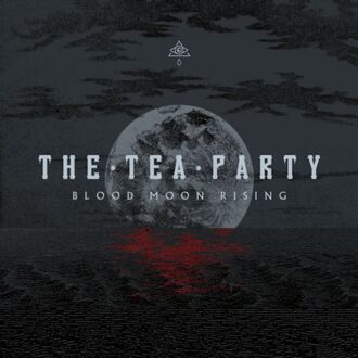 Blood Moon Rising - The Tea Party