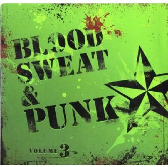 Blood Sweat And Punk Vol.Iii