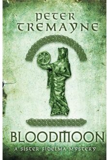 Bloodmoon (Sister Fidelma Mysteries Book 29) - Sister Fidelma - Peter Tremayne