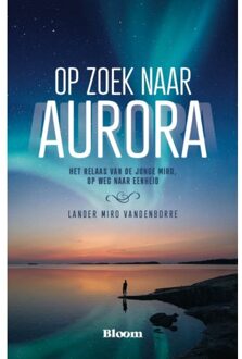 Bloom Op Zoek Naar Aurora - Lander Miro Vandenborre