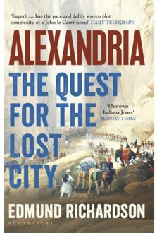 Bloomsbury Alexandria: The Quest For The Lost City - Edmund Richardson
