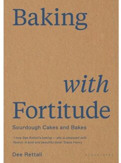 Bloomsbury Baking With Fortitude - Dee Rettali