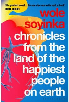 Bloomsbury Chronicles From The Land Of The Happiest People On Earth - Wole Soyinka