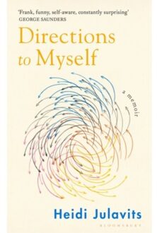 Bloomsbury Directions To Myself - Heidi Julavits