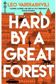 Bloomsbury Hard By A Great Forest - Leo Vardiashvili