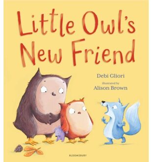 Bloomsbury Little Owl's New Friend - Debbi Gliori