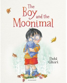 Bloomsbury The Boy And The Moonimal - Debi Gliori