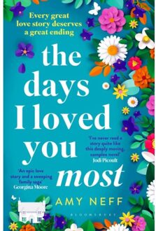 Bloomsbury The Days I Loved You Most - Amy Neff