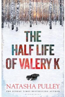 Bloomsbury The Half Life Of Valery K - Natasha Pulley