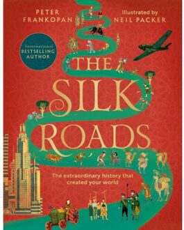 Bloomsbury The Silk Roads - Illustrated Edition - Peter Frankopan
