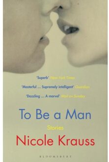 Bloomsbury To Be A Man - Nicole Krauss