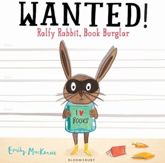 Bloomsbury Wanted! Ralfy Rabbit, Book Burglar