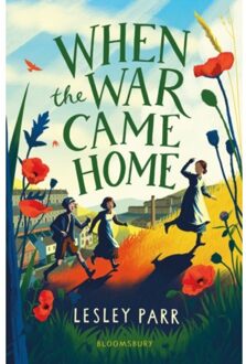 Bloomsbury When The War Came Home - Lesley Parr