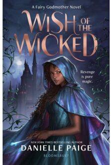 Bloomsbury Wish Of The Wicked - Danielle Paige