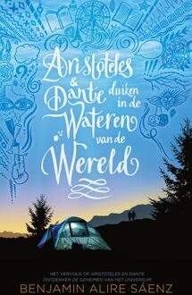 Blossom Books Aristoteles & Dante duiken in de wateren van de wereld - Benjamin Alire Sáenz - ebook