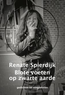 Blote voeten op zwarte aarde -  Renate Spierdijk (ISBN: 9789493155305)