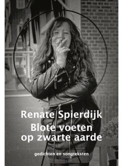 Blote Voeten Op Zwarte Aarde - Renate Spierdijk