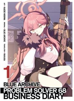 Blue Archive: Problem Solver 68 Business Diary Vol. 1 - Blue Archive: Problem Solver 68 Business - Kaede Nogiwa