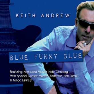 Blue Funky Blue - Keith Andrew