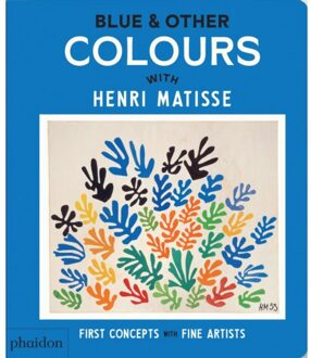 Blue & Other Colours - First Concepts With Fine Artists - Phaidon Editors