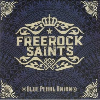 Blue Pearl Union - Freerock Saints