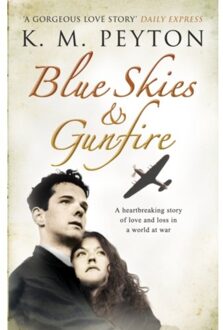 Blue Skies And Gunfire - K M Peyton