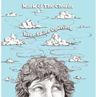 Blue Skies Opening - Mark & The Clouds