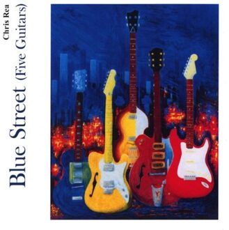 Blue Street (Five Guitars) - Chris Rea