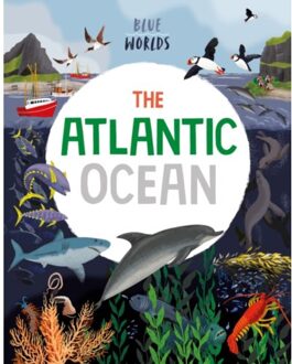 Blue Worlds: The Atlantic Ocean - Blue Worlds - Anita Ganeri