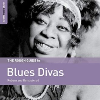 Blues Divas Reborn And Remastered. The Rough Guide