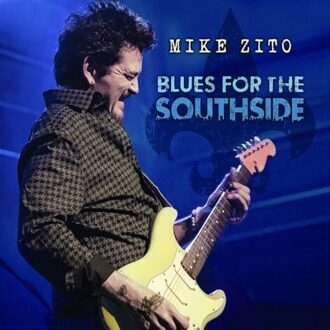 Blues For The Southside - Mike Zito