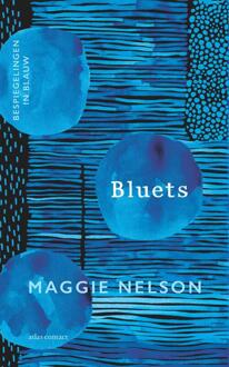 Bluets -  Maggie Nelson (ISBN: 9789045050348)