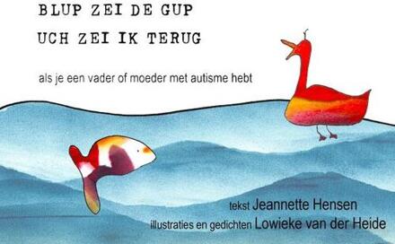 Blup zei de gup, uch zei ik terug - Boek Jeannette Hensen (9090269924)