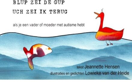 Blup zei de gup, uch zei ik terug - Boek Jeannette Hensen (9090269924)