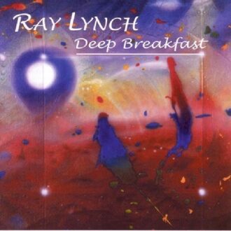 BMI Deep Breakfast - Ray Lynch