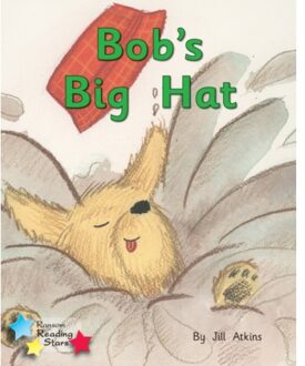Bob And The Hat - Reading Stars Phonics - Jill Atkins