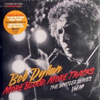 Bob Dylan - MORE BLOOD MORE TRACKS: THE B | Vinyl