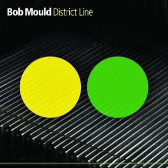 Bob Mould - District Line