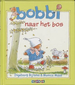 Bobbi naar het bos - Boek Ingeborg Bijlsma (9020684078)