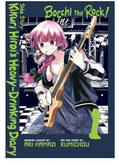 Bocchi The Rock! Side Story: Kikuri Hiroi’s Heavy-Drinking Diary, Vol. 1 - Bocchi The Rock! - Aki Hamazi