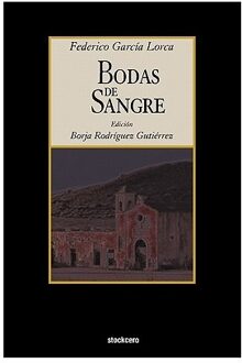 Bodas De Sangre - Garcia Lorca, Federico