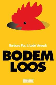 Bodemloos -  Barbara Pas, Lode Vereeck (ISBN: 9789493306196)