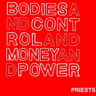 Bodies And Control And Money And Power