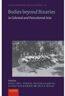 Bodies Beyond Binaries - Global Connections - Routes And Roots