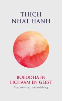 Boeddha in lichaam en geest - Boek Thich Nhat Hanh (9025905579)