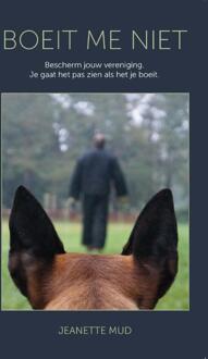 Boeit me niet -  Jeanette Mud (ISBN: 9789464914337)