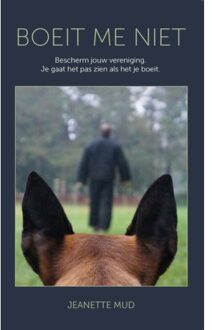 Boeit Me Niet - Jeanette Mud