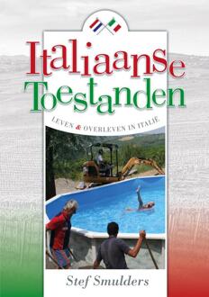 Boekenbent, Uitgeverij Italiaanse toestanden - Leven en overleven in Italië - Boek Stef Smulders (946203530X)