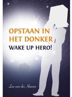 Boekenbent, Uitgeverij Opstaan in het donker - Boek Leo van der Hoeven (9462030960)