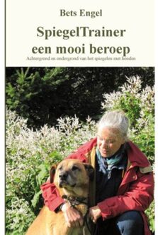 Boekenbent, Uitgeverij Spiegeltrainer een mooi beroep - Boek Bets Engel (9462030898)